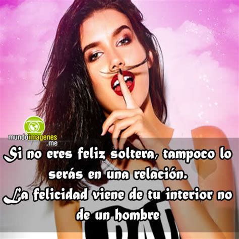 frases de chicas solteras|50 frases de motivación para mujeres solteras que te。